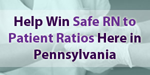 Help Win Safe Staffing Ratios
